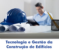 Tecnologia e Gestão da Construção Civil