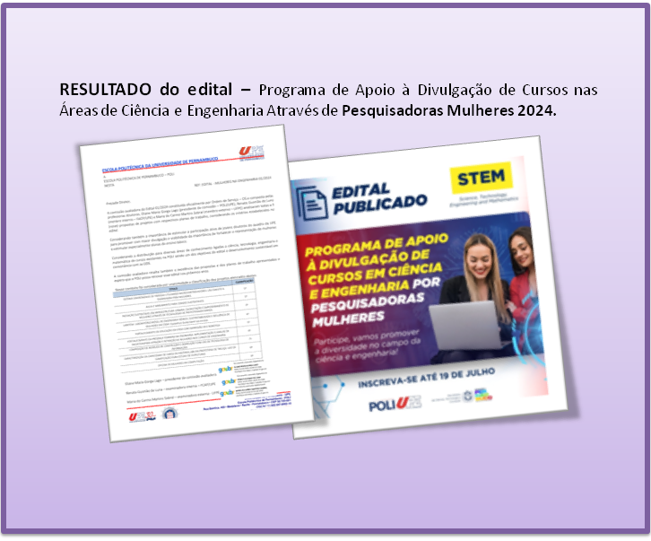 RESULTADO do Edital – Programa de Apoio à Divulgação de Cursos nas Áreas de Ciência e Engenharia Através de Pesquisadoras Mulheres 2024