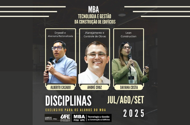 Disciplinas Essenciais do MBA em Tecnologia e Gestão da Construção de Edifícios (Julho – Setembro 2025)